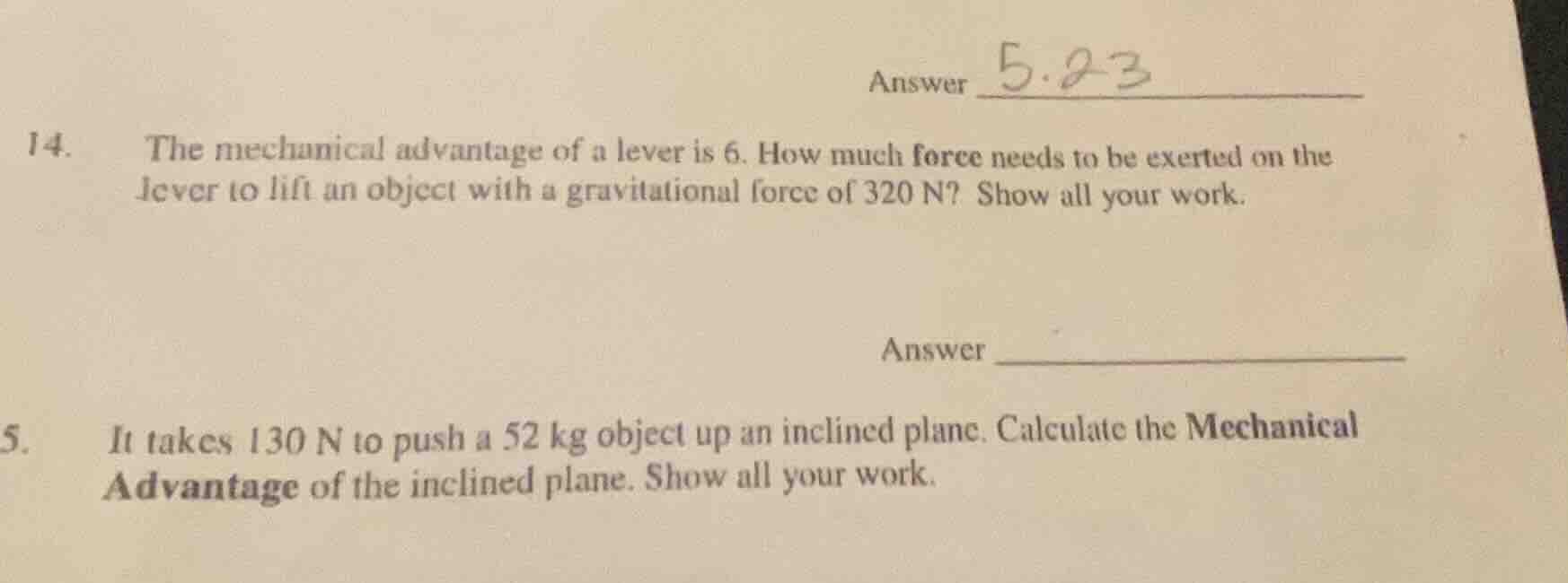 14. the mechanical advantage of a lever is 6. how much force needs to b…