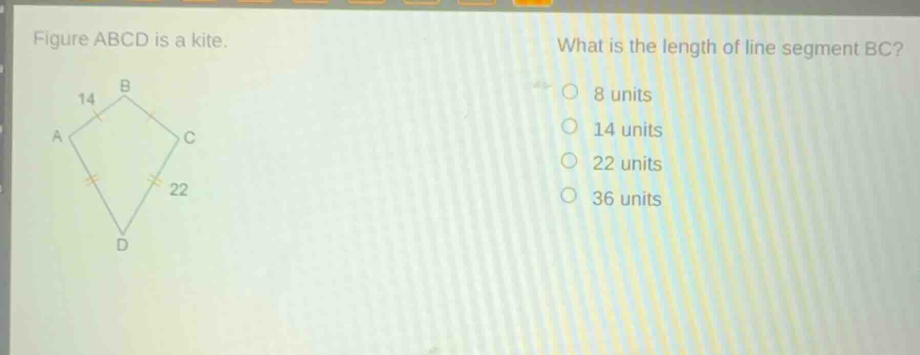 figure abcd is a kite. what is the length of line segment bc? 8 units 1…