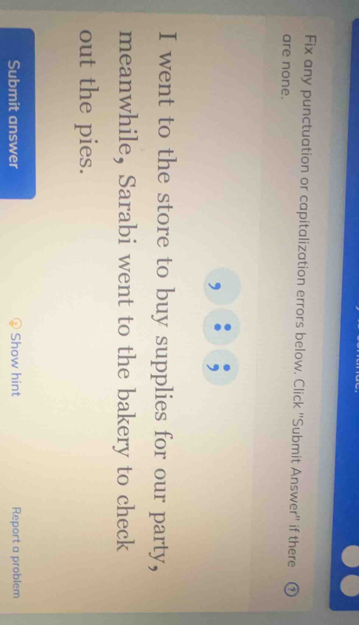 fix any punctuation or capitalization errors below. click \submit answe…