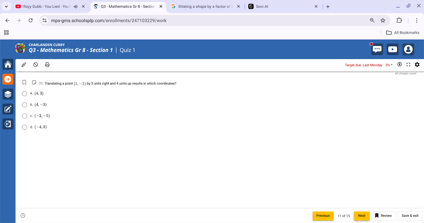 11. translating a point (1, -1) by 3 units right and 4 units up results…