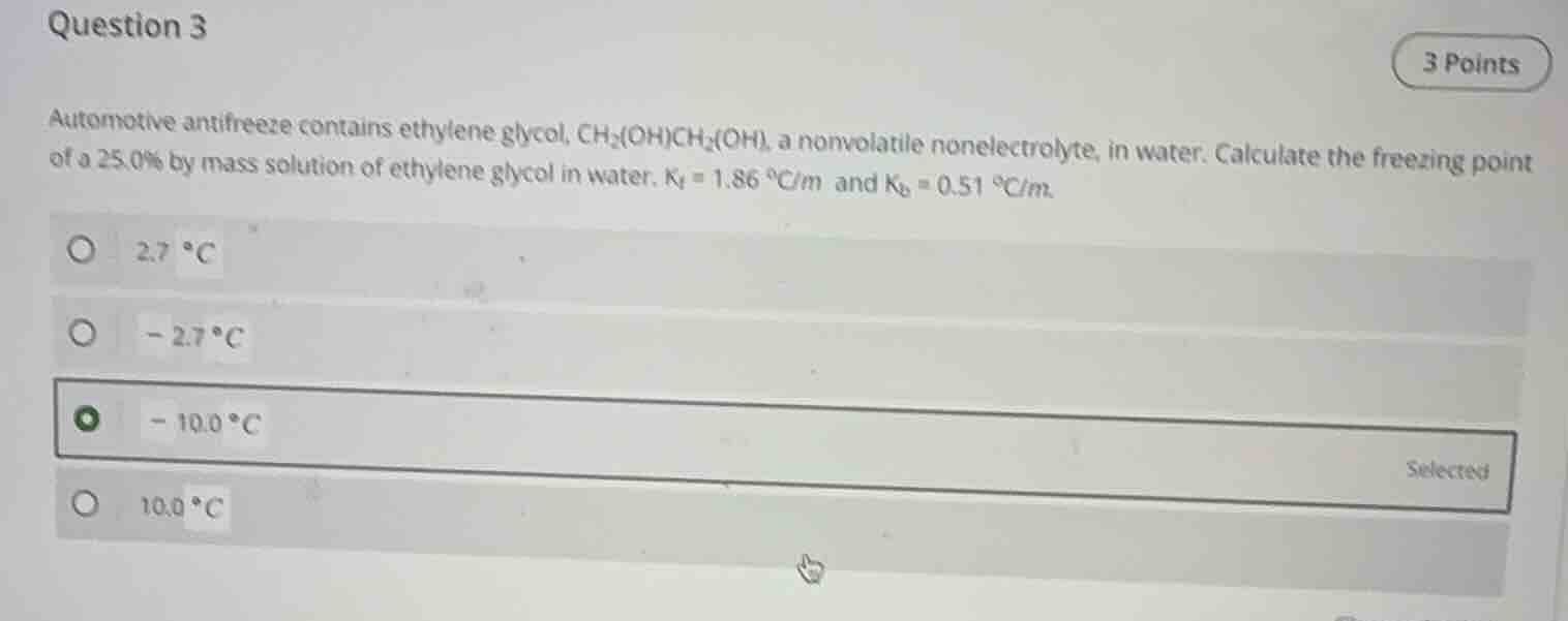 question 3 3 points automotive antifreeze contains ethylene glycol, ch₂…