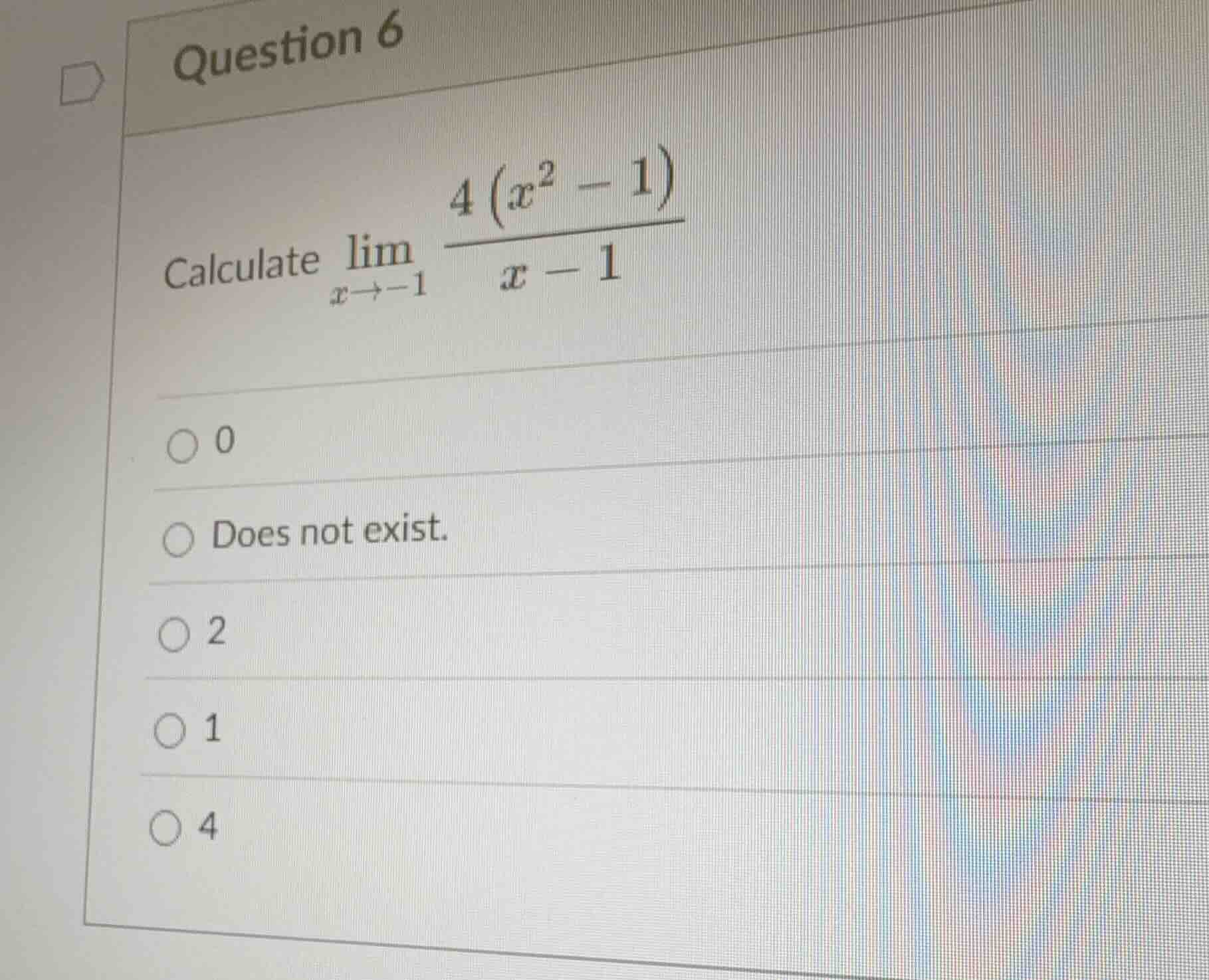 question 6 calculate \\(\\lim\\limits_{x\\to -1} \\dfrac{4\\left(x^2 - …