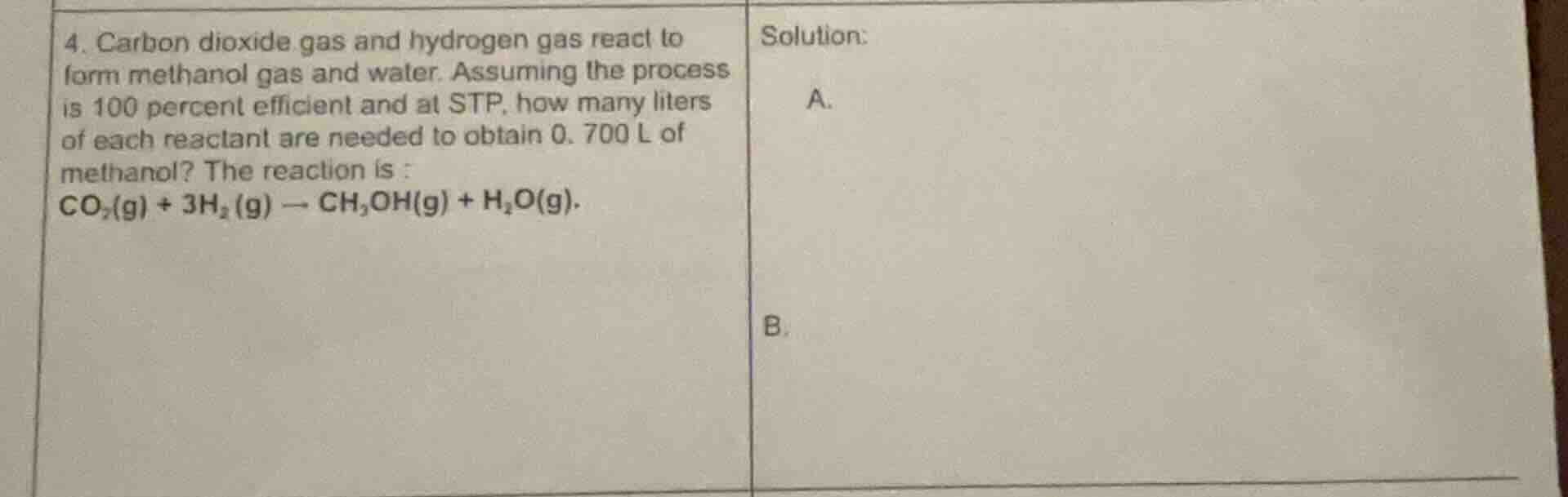 4. carbon dioxide gas and hydrogen gas react to form methanol gas and w…