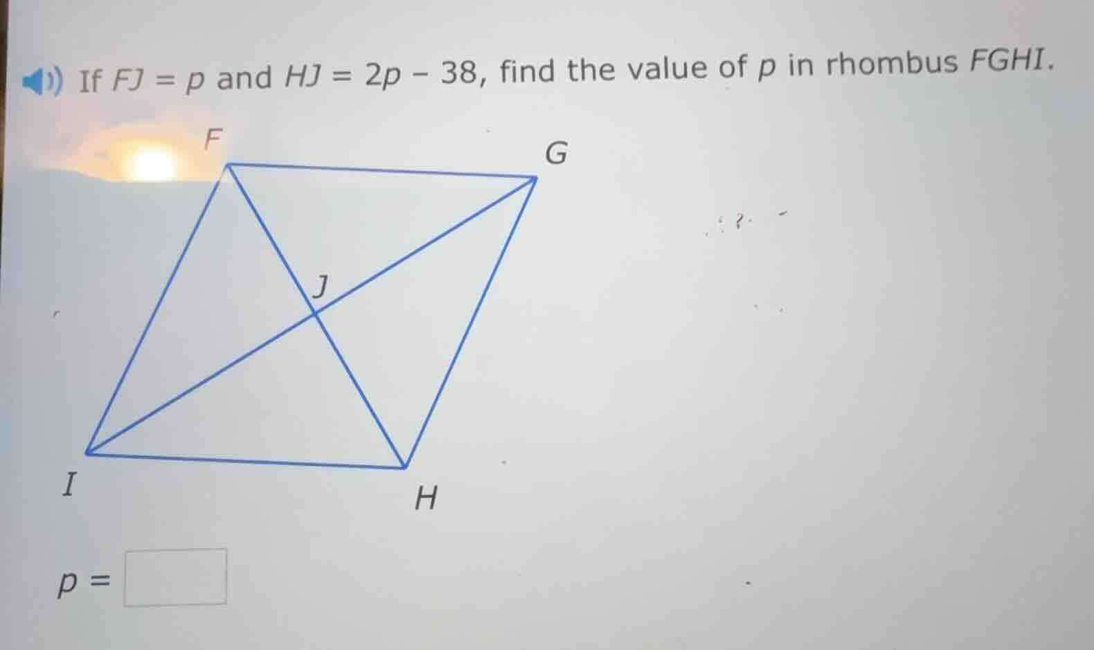 if $fj = p$ and $hj = 2p - 38$, find the value of $p$ in rhombus $fghi$.