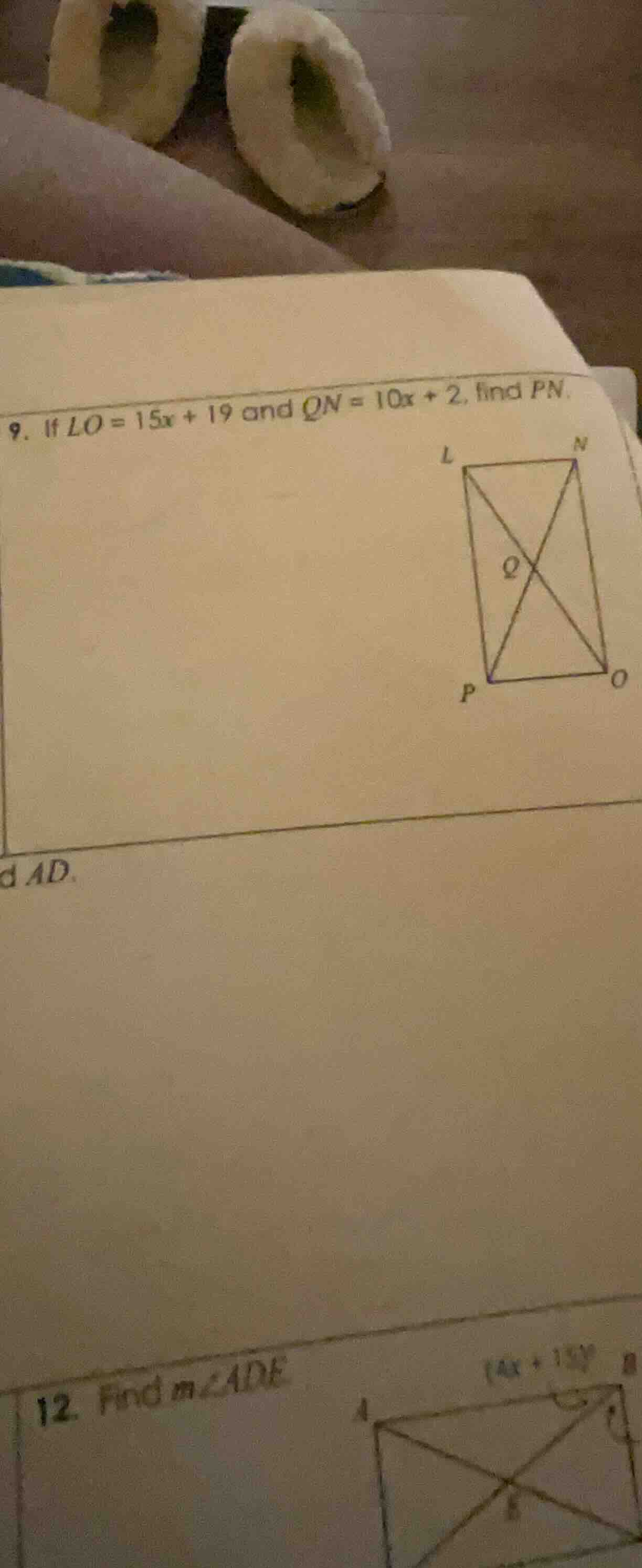 9. if lo = 15x + 19 and qn = 10x + 2, find pn. d ad. 12. find m∠ade