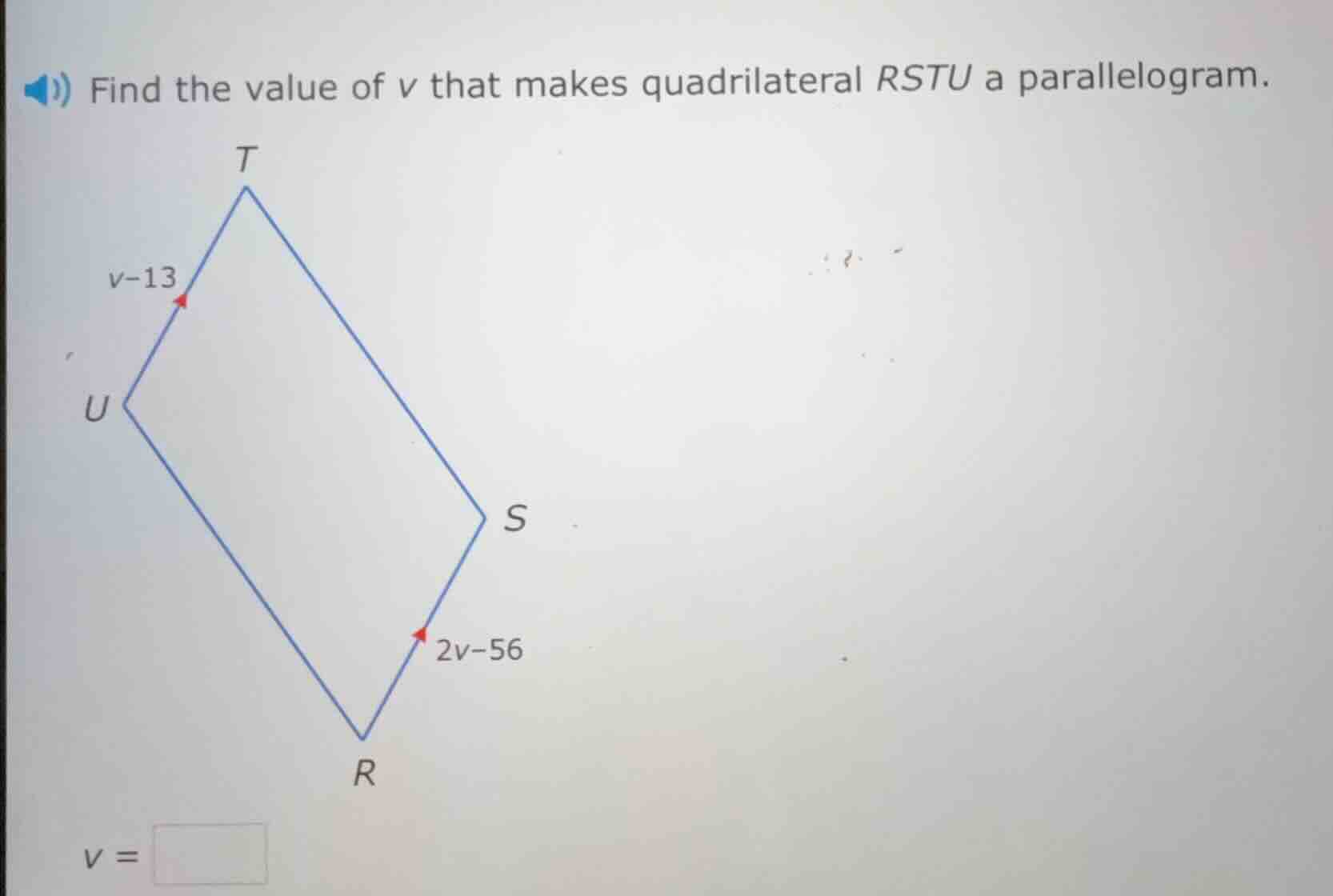 find the value of v that makes quadrilateral rstu a parallelogram. v =