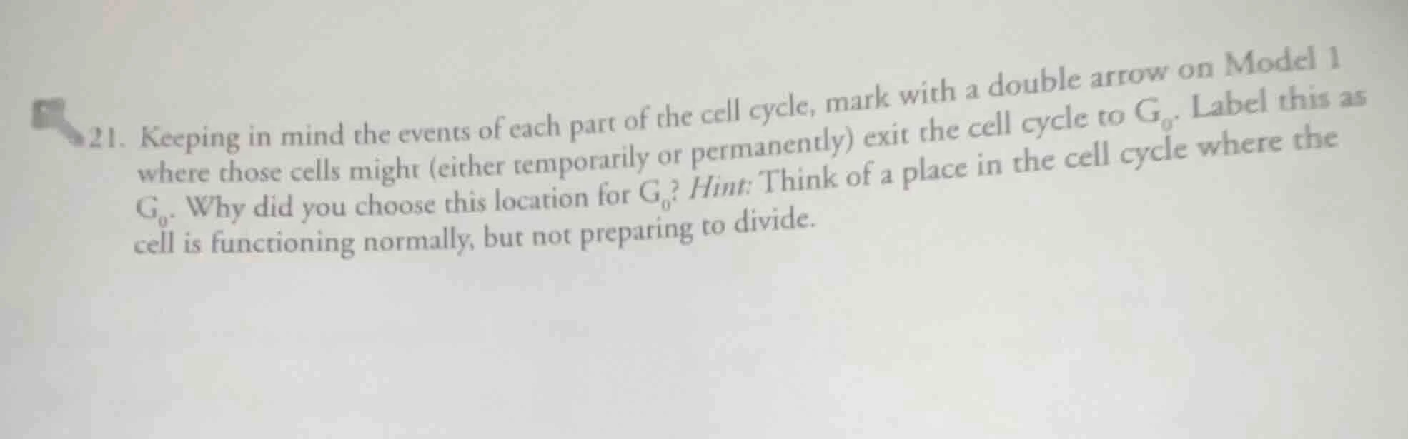 21. keeping in mind the events of each part of the cell cycle, mark wit…