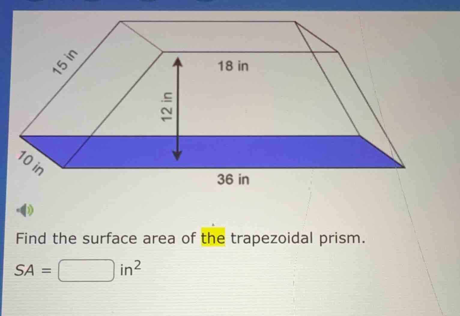 find the surface area of the trapezoidal prism. $sa = \\square\\ \\text…