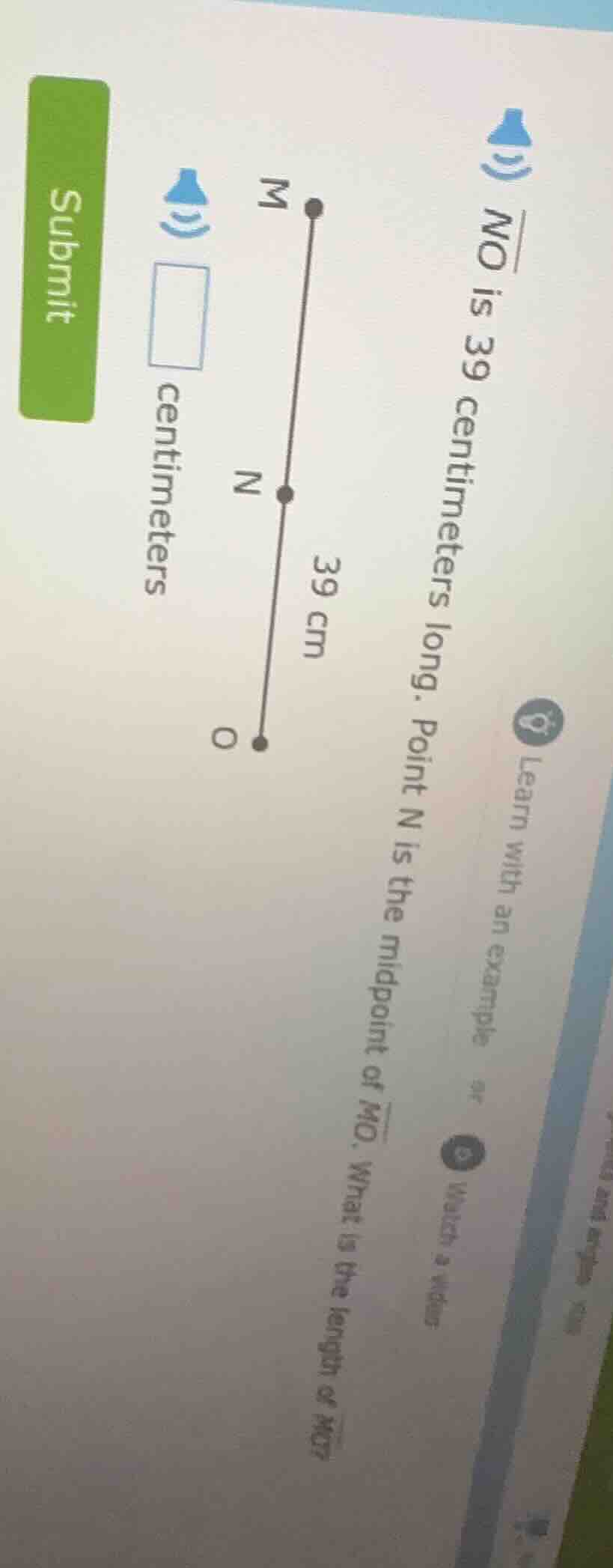 no is 39 centimeters long. point n is the midpoint of mo. what is the l…