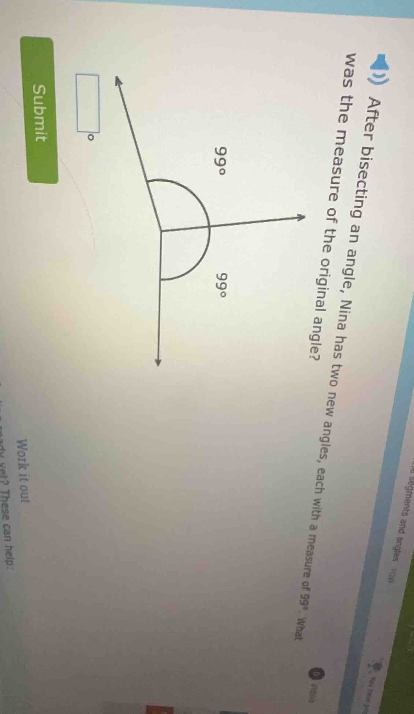 after bisecting an angle, nina has two new angles, each with a measure …