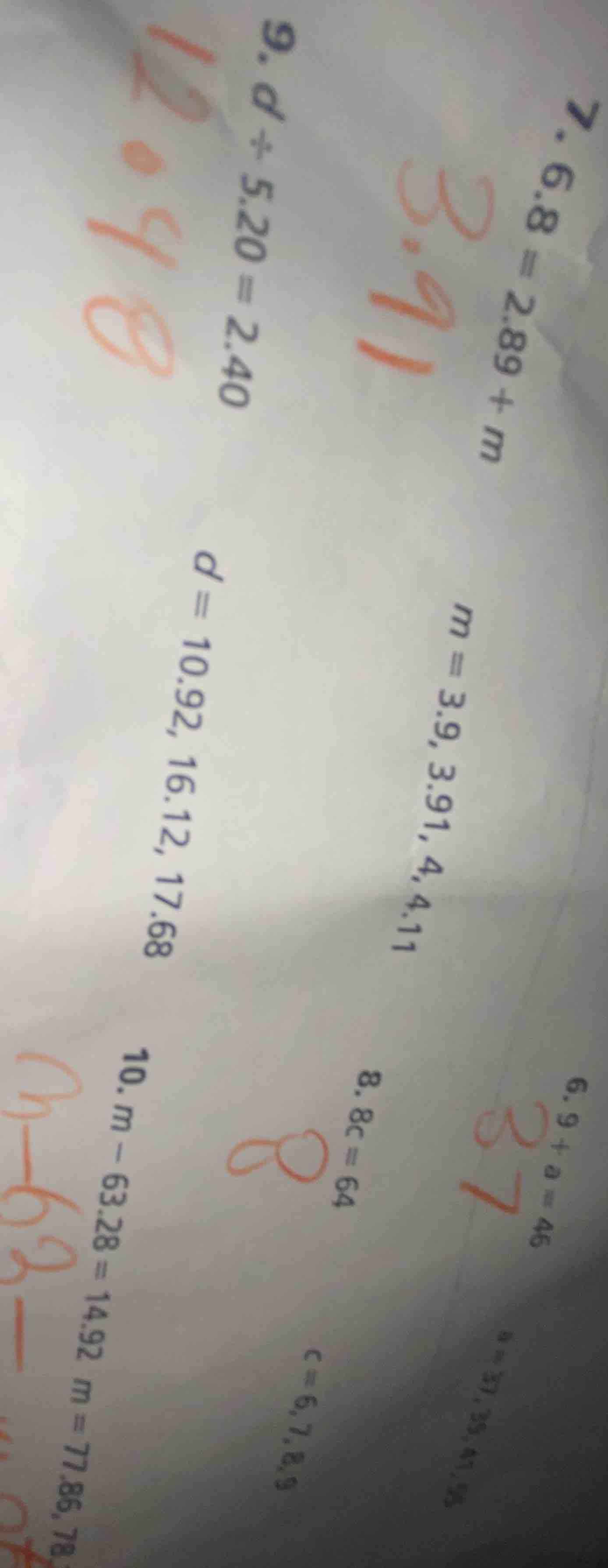 7. 6.8 = 2.89 + m m = 3.9, 3.91, 4, 4.11 9. d ÷ 5.20 = 2.40 d = 10.92, …