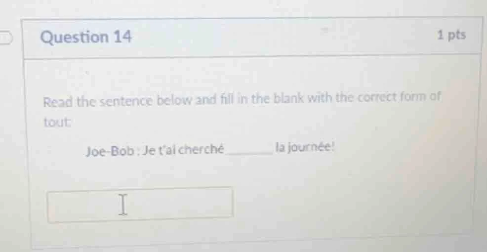 question 14 1 pts read the sentence below and fill in the blank with th…