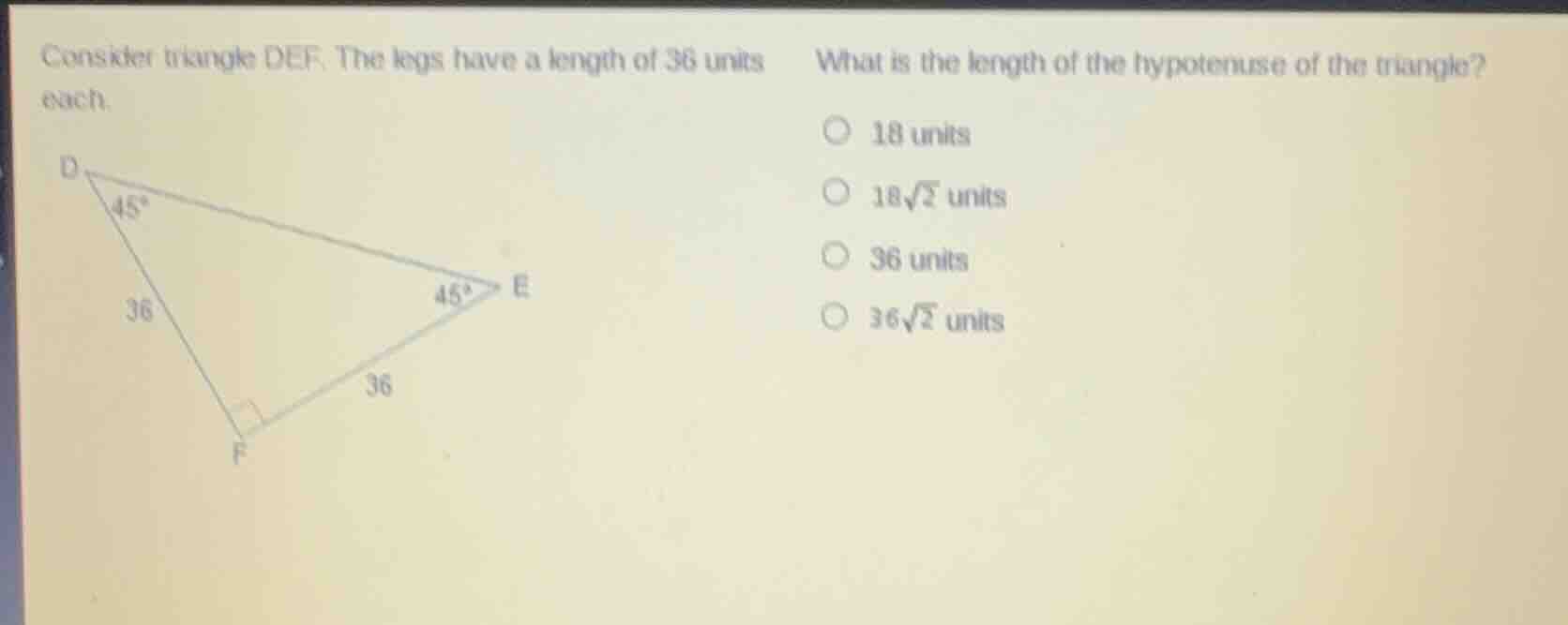 consider triangle def. the legs have a length of 36 units each. what is…
