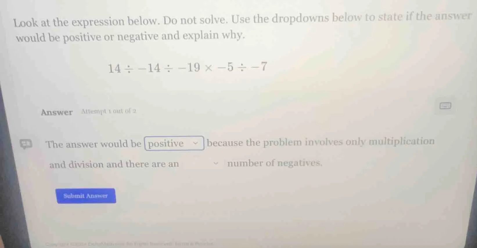look at the expression below. do not solve. use the dropdowns below to …