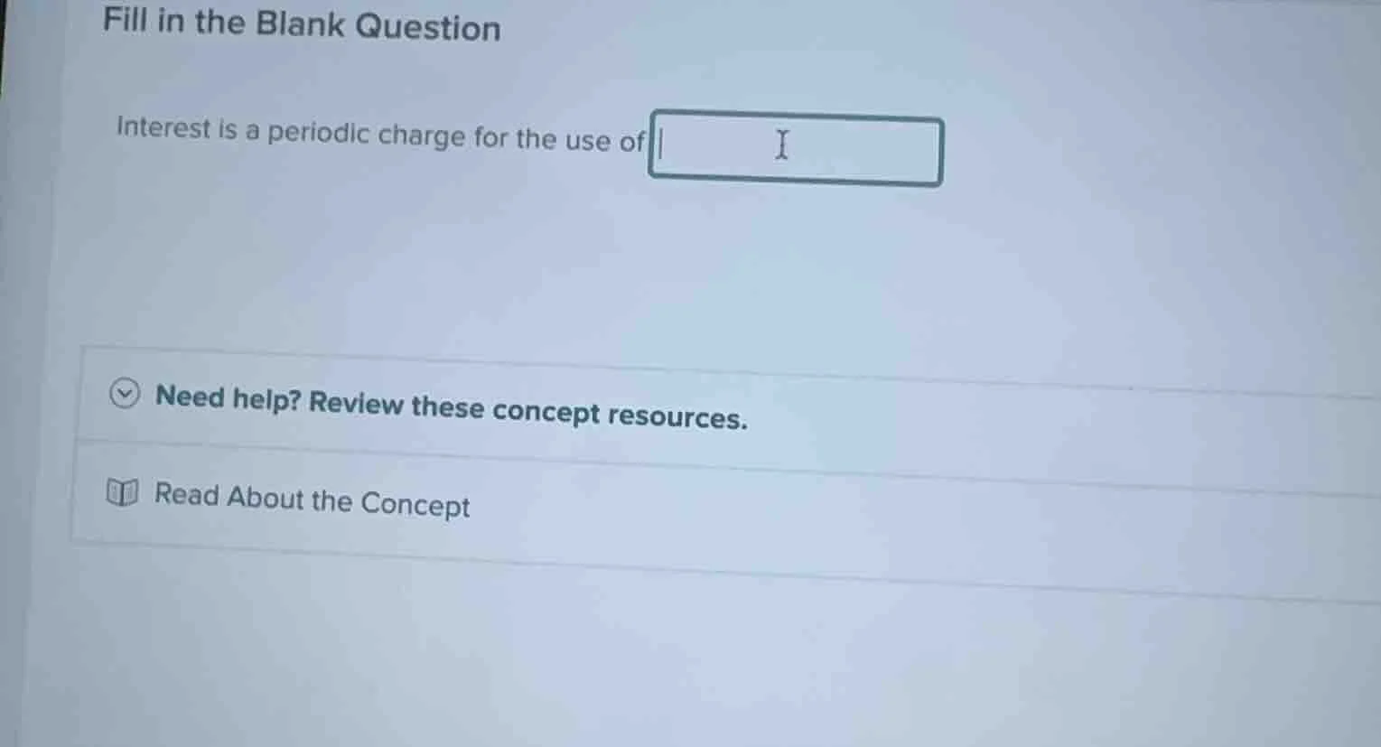 fill in the blank question interest is a periodic charge for the use of