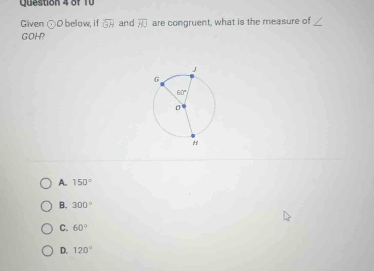 question 4 of 10 given ⊙o below, if (widehat{gh}) and (widehat{hj}) are…