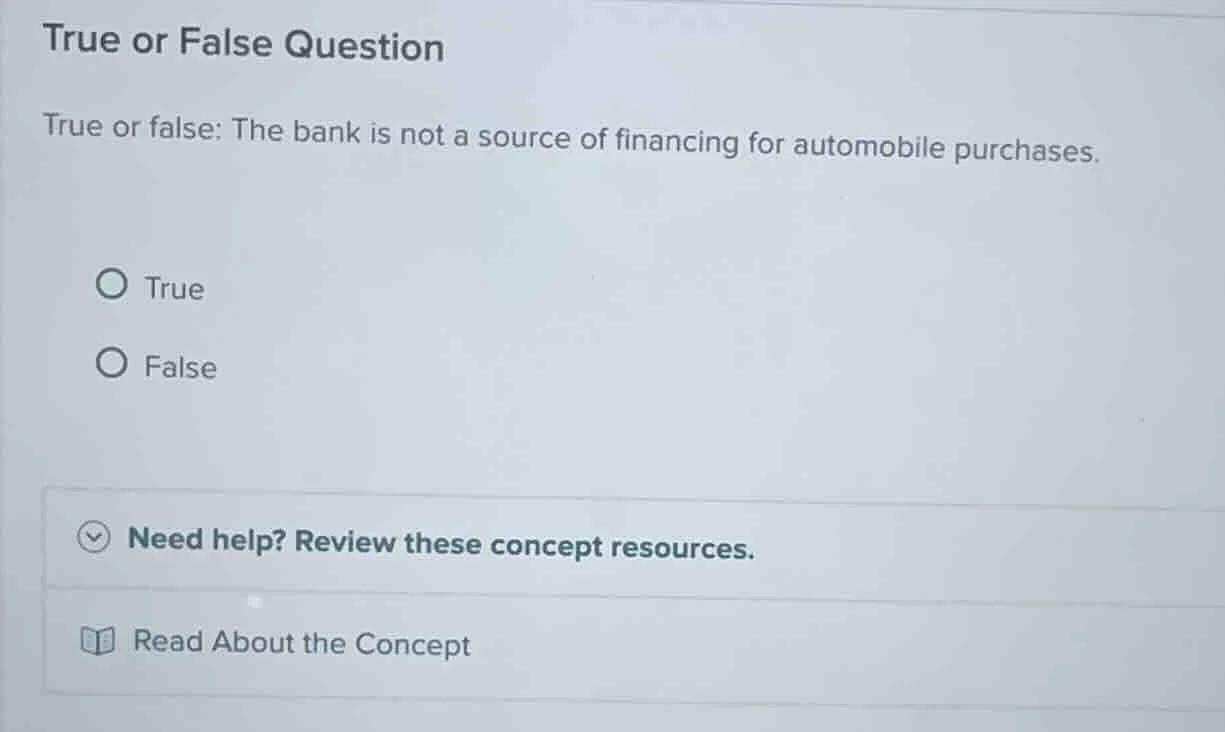 true or false question true or false: the bank is not a source of finan…
