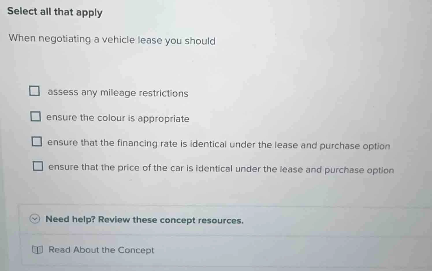 select all that apply when negotiating a vehicle lease you should asses…
