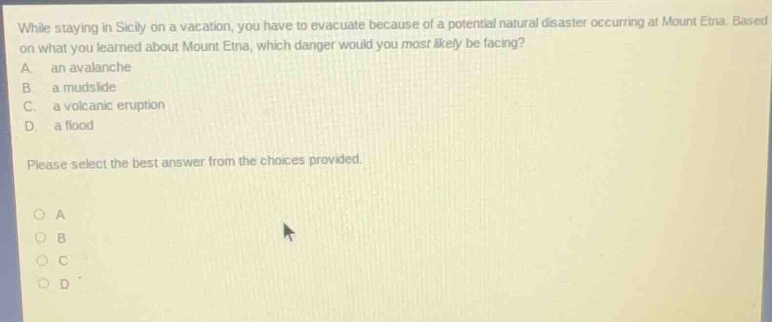 while staying in sicily on a vacation, you have to evacuate because of …