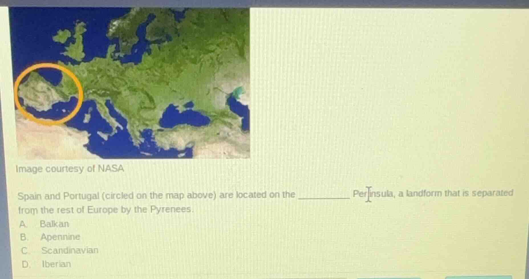 image courtesy of nasa spain and portugal (circled on the map above) ar…