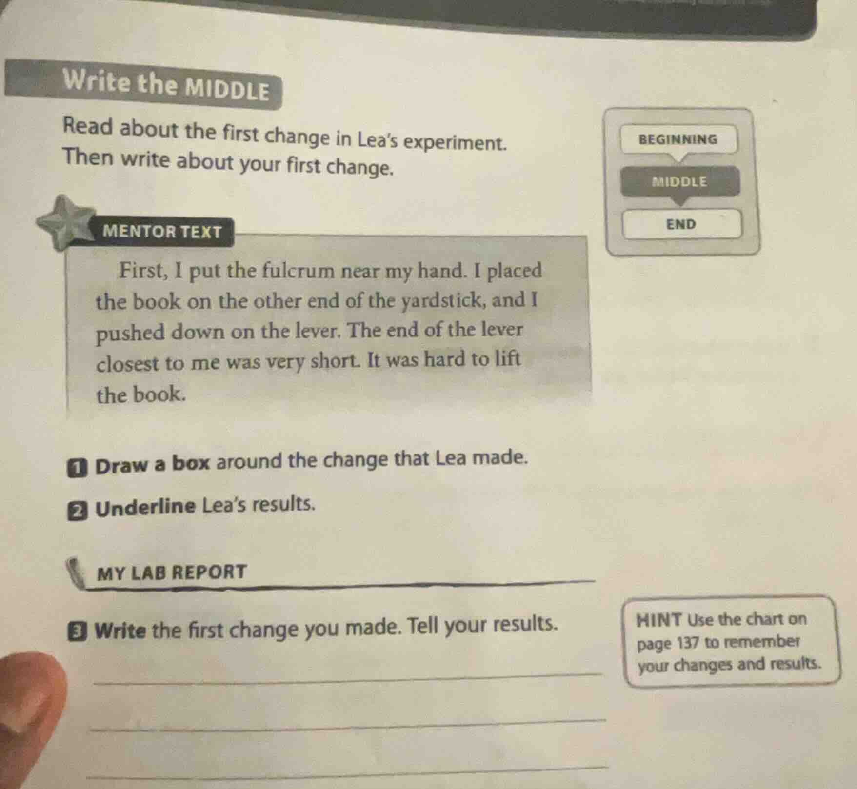 write the middle read about the first change in lea’s experiment. then …