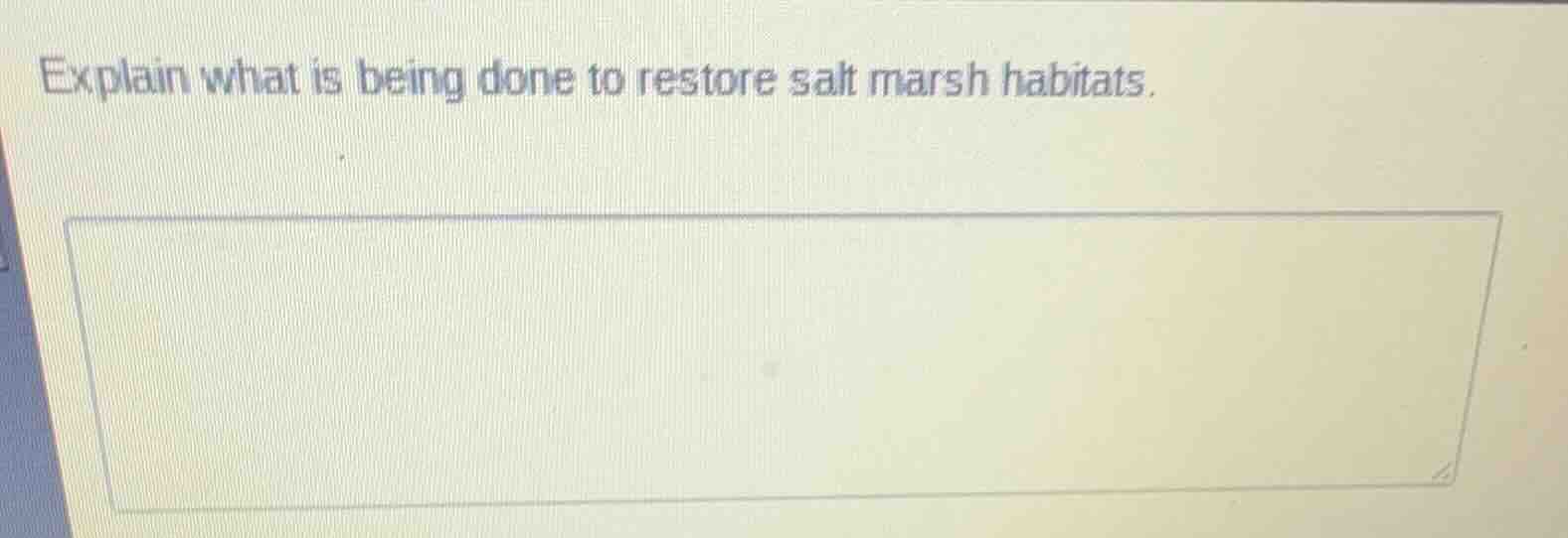 explain what is being done to restore salt marsh habitats.