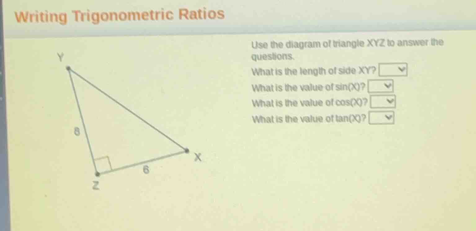 writing trigonometric ratios use the diagram of triangle xyz to answer …