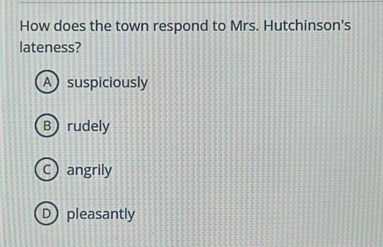 how does the town respond to mrs. hutchinsons lateness? a suspiciously …
