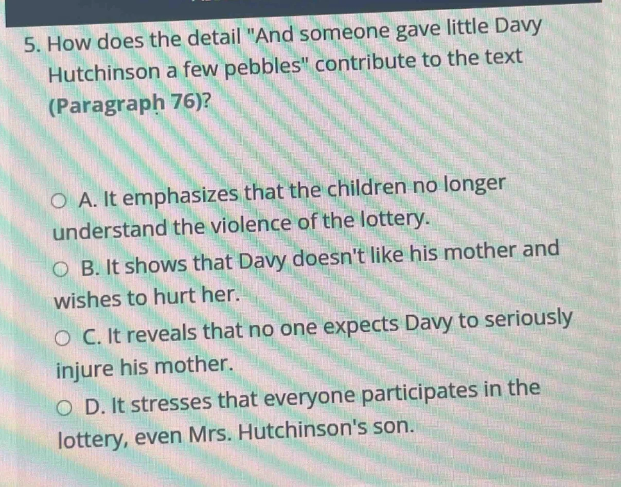 5. how does the detail \and someone gave little davy hutchinson a few p…