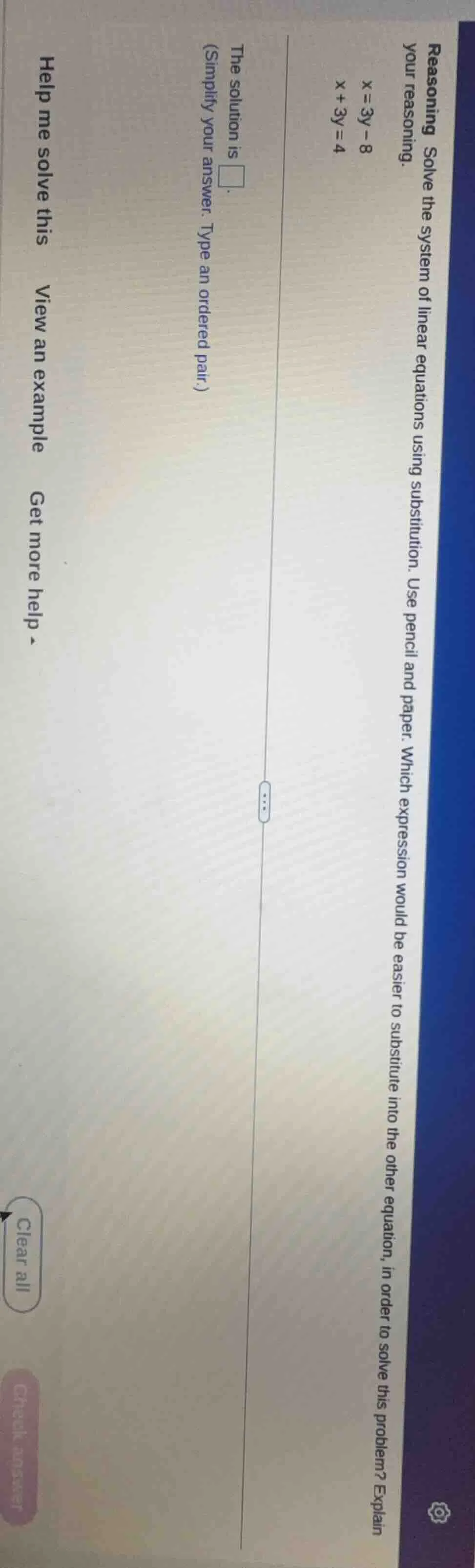 reasoning solve the system of linear equations using substitution. use …