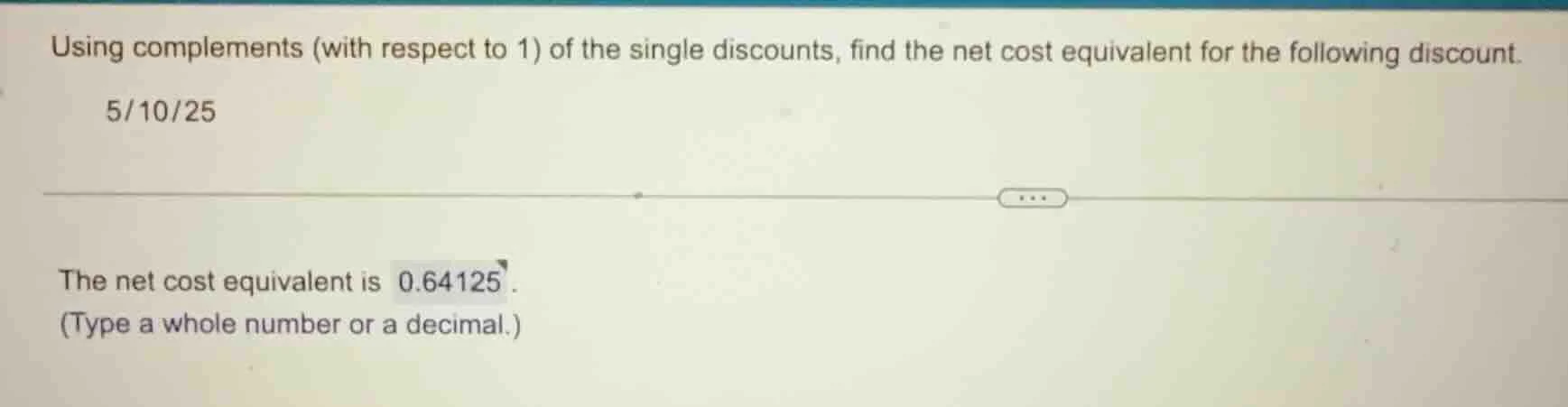 using complements (with respect to 1) of the single discounts, find the…