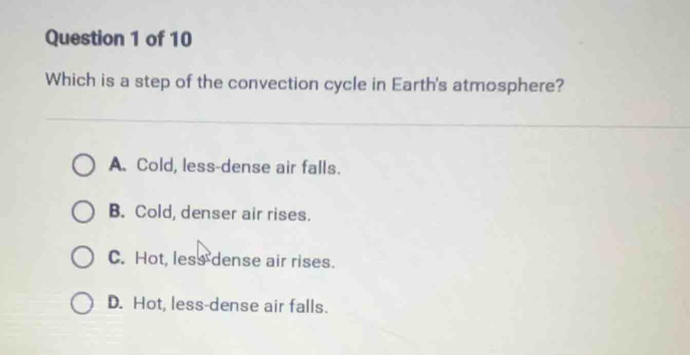 question 1 of 10 which is a step of the convection cycle in earths atmo…