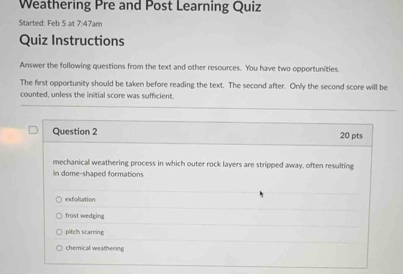 weathering pre and post learning quiz started: feb 5 at 7:47am quiz ins…