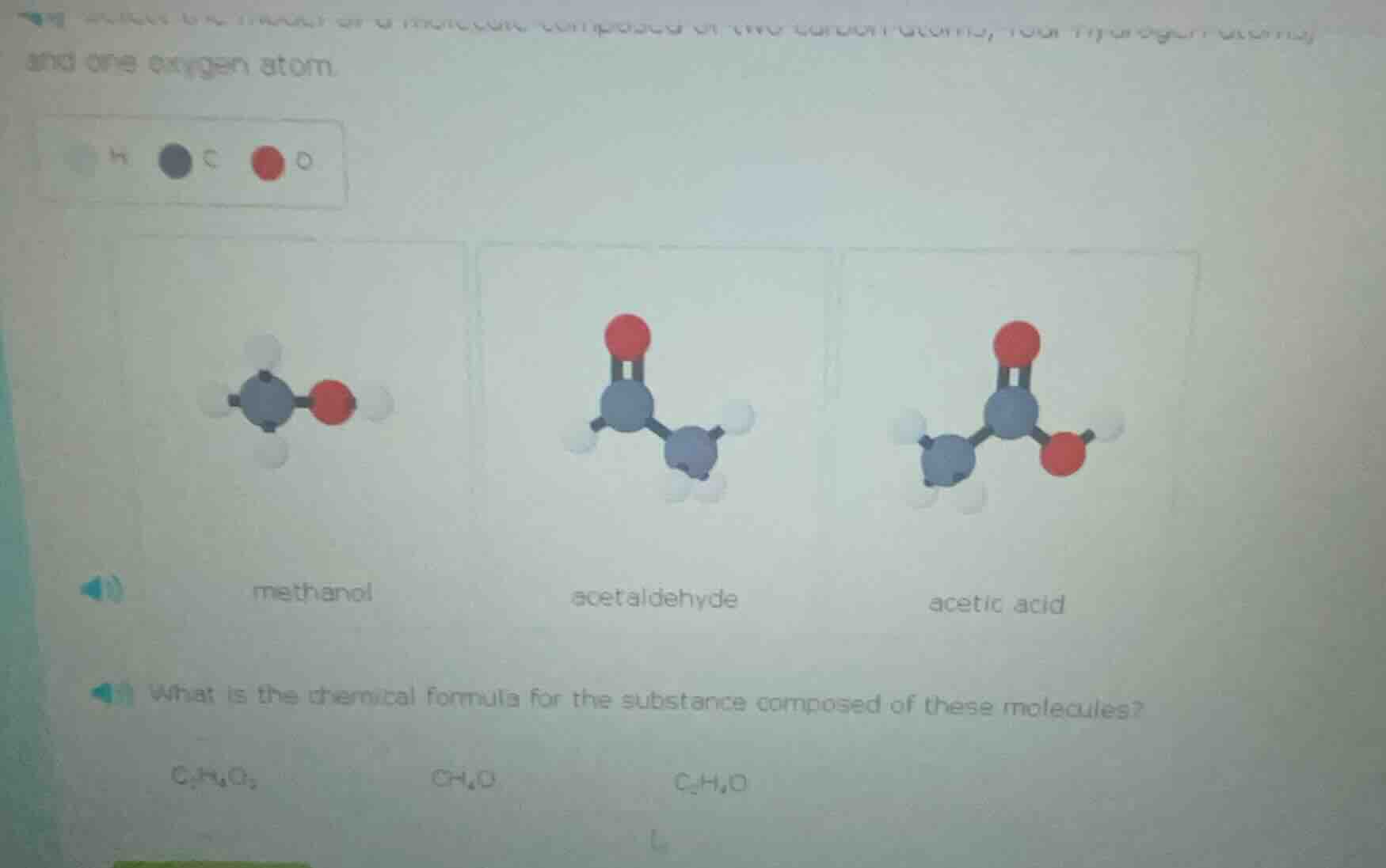 and one oxygen atom. what is the chemical formula for the substance com…