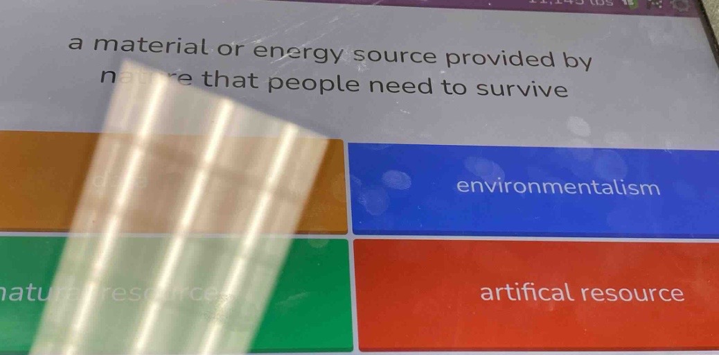 a material or energy source provided by nature that people need to surv…