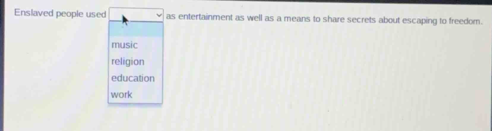 enslaved people used as entertainment as well as a means to share secre…