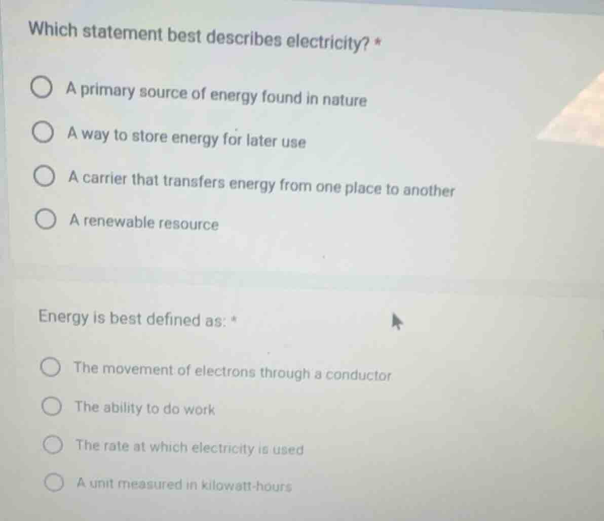 which statement best describes electricity? * a primary source of energ…