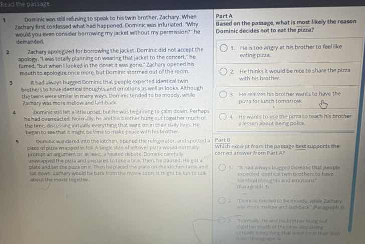 read the passage 1 dominic was still refusing to speak to his twin brot…