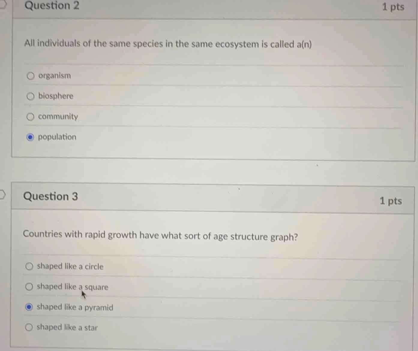 question 2 1 pts all individuals of the same species in the same ecosys…