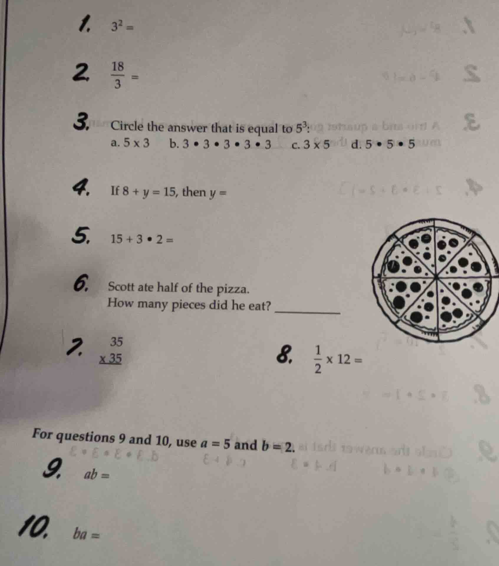 1. $3^2 =$ 2. $\frac{18}{3} =$ 3. circle the answer that is equal to $5…