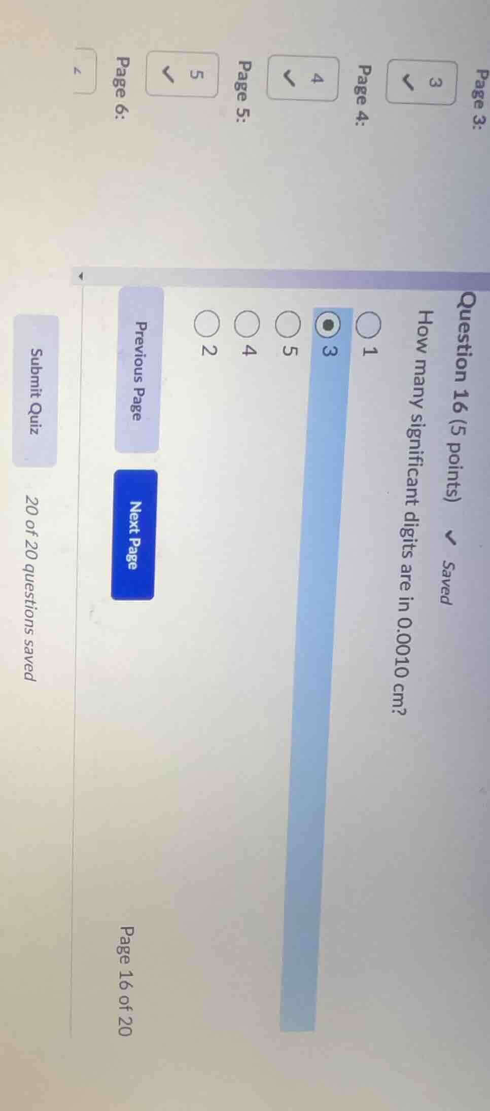 question 16 (5 points) how many significant digits are in 0.00010 cm? 1…