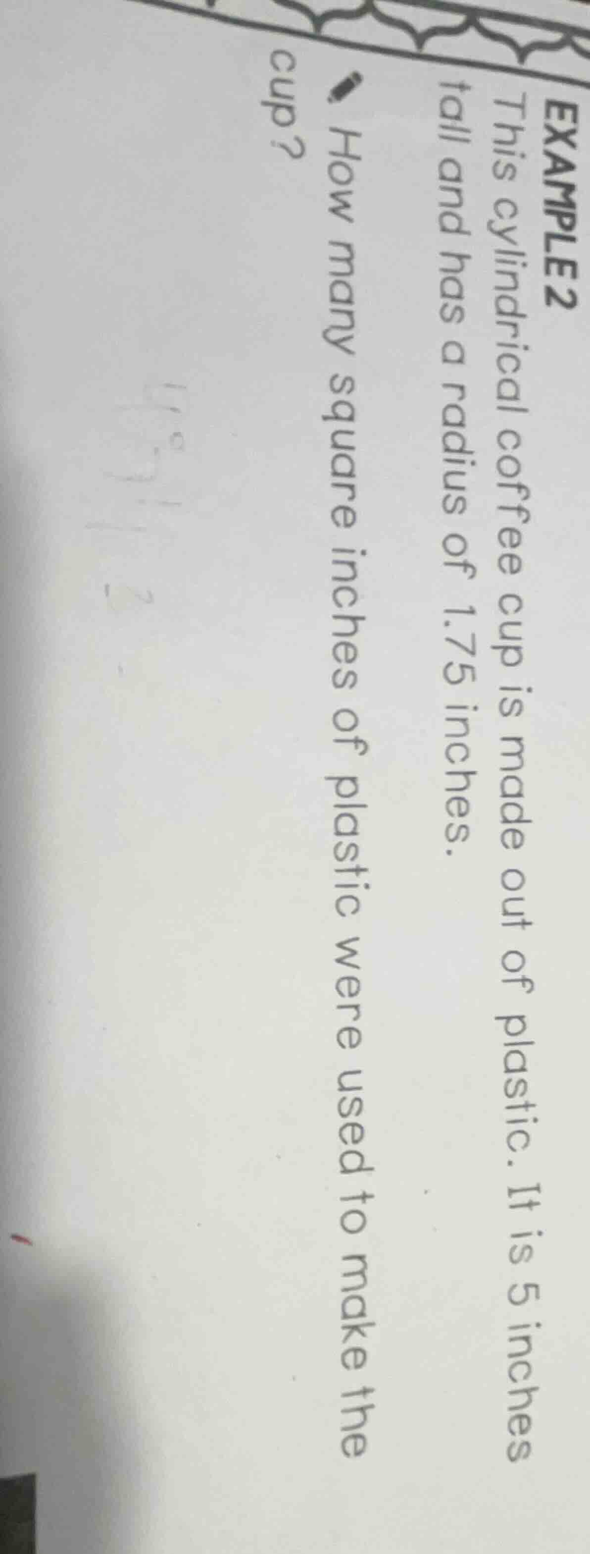 example 2 this cylindrical coffee cup is made out of plastic. it is 5 i…