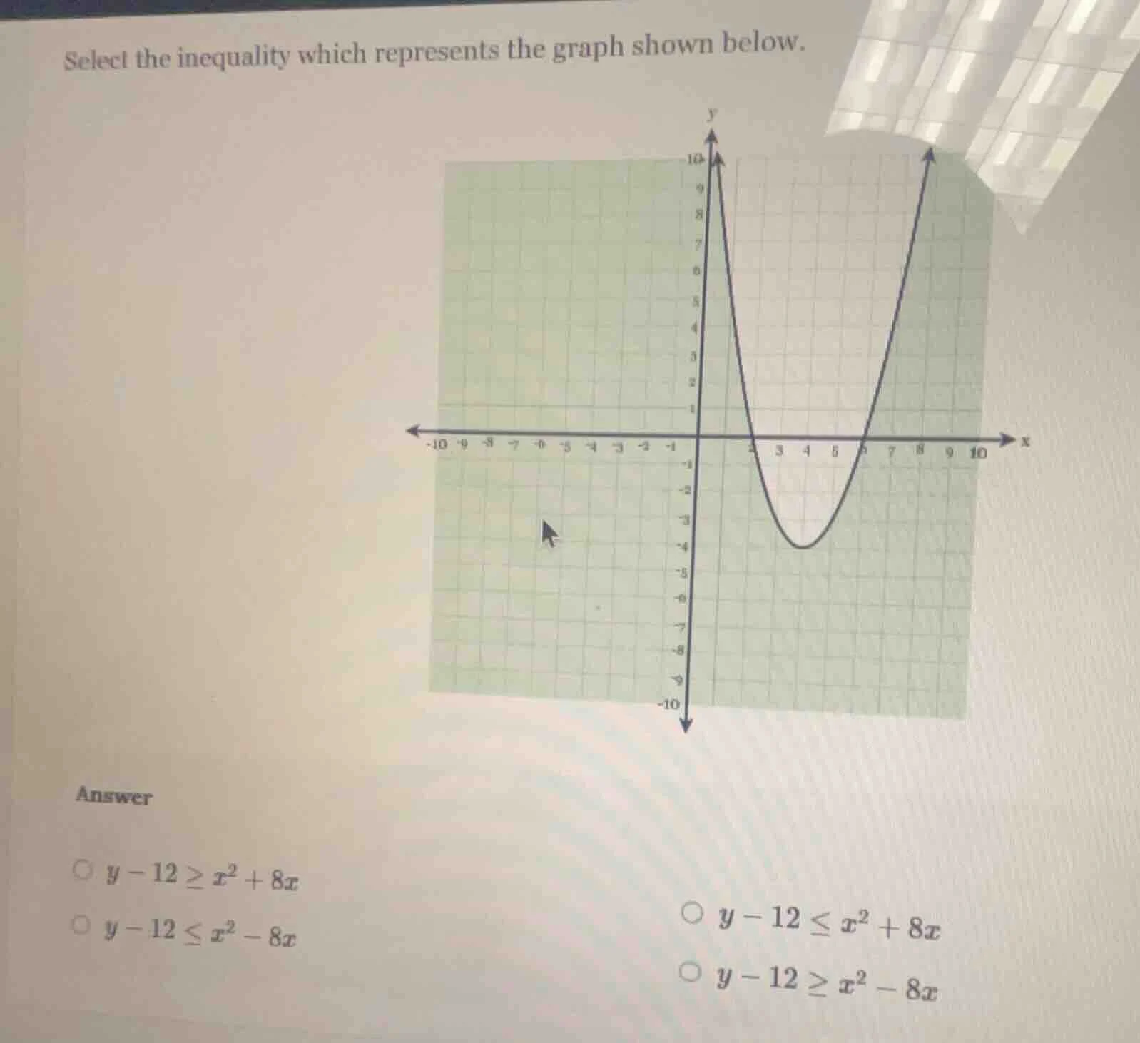 select the inequality which represents the graph shown below. answer \\…