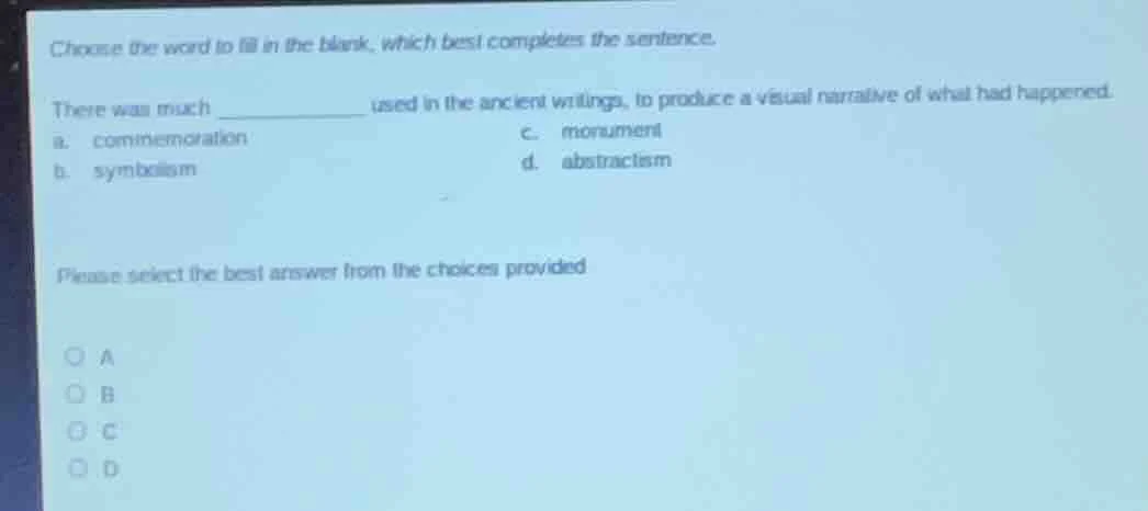 choose the word to fill in the blank, which best completes the sentence…