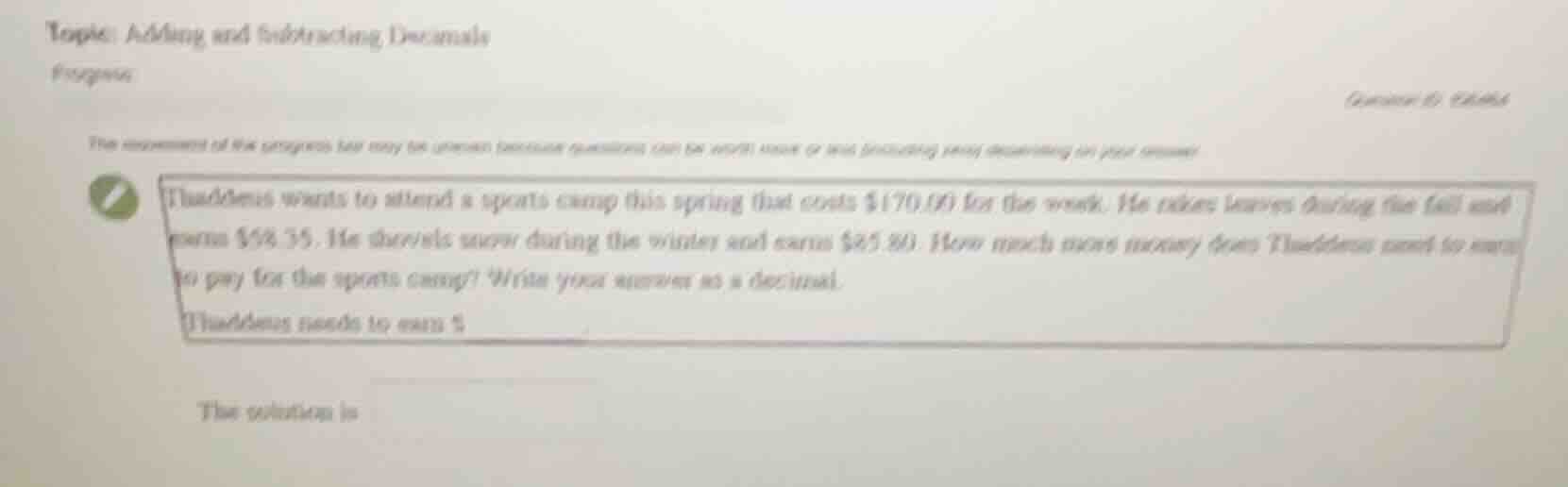 topic: adding and subtracting decimals progress thaddeus wants to atten…