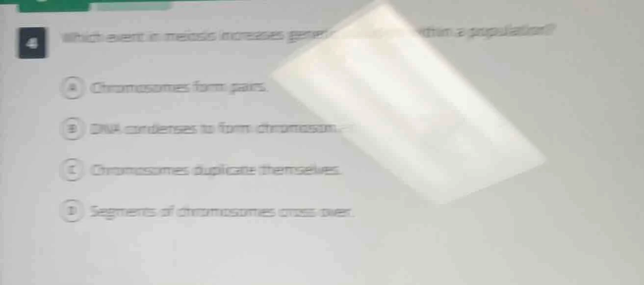 4 which event in meiosis increases genetic variation within a populatio…