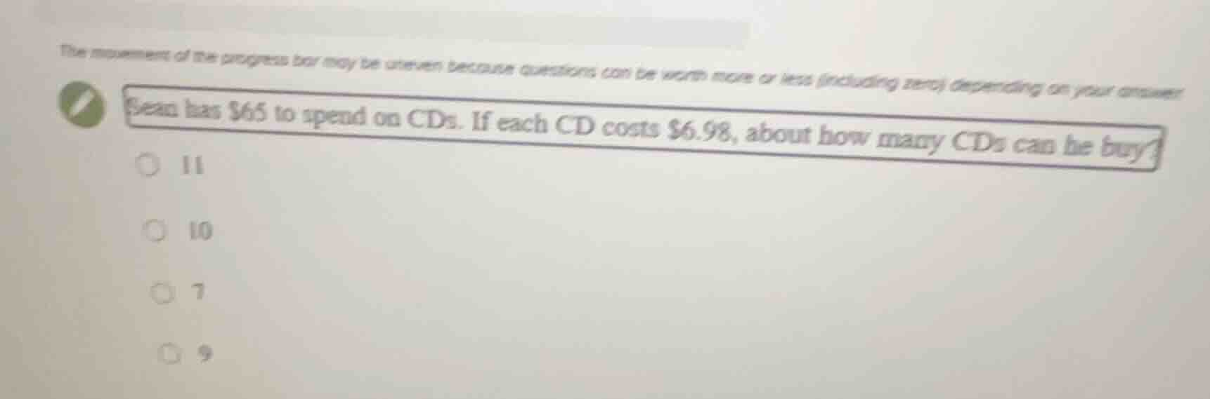 the movement of the progress bar may be uneven because questions can be…