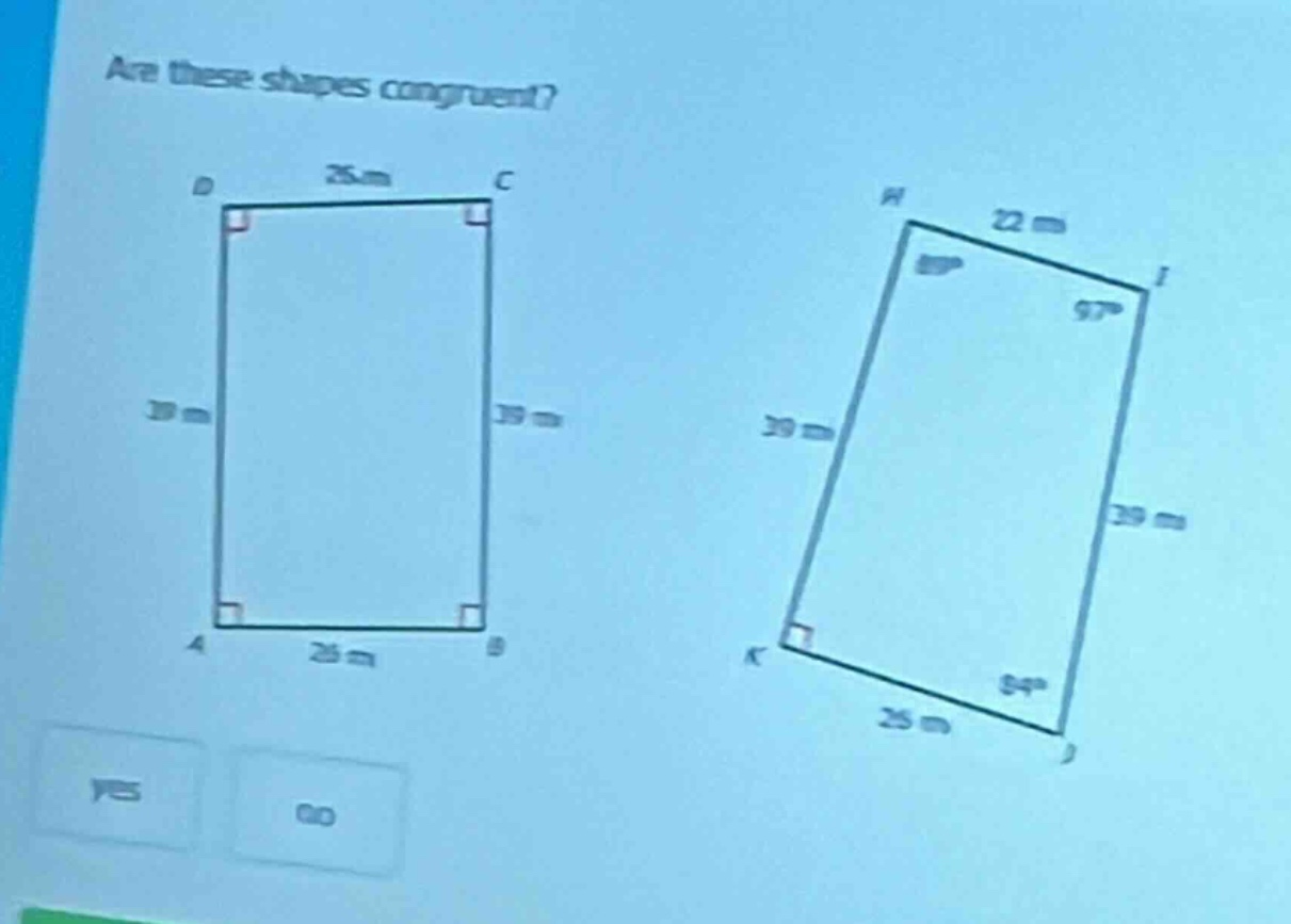 are these shapes congruent? (there are two quadrilaterals in the image,…