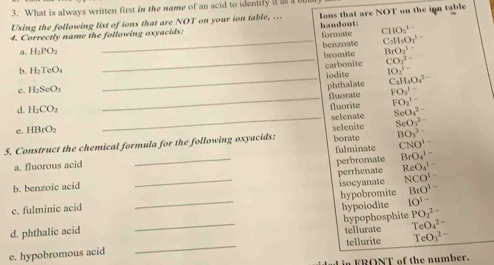 3. what is always written first in the name of an acid to identify it a…