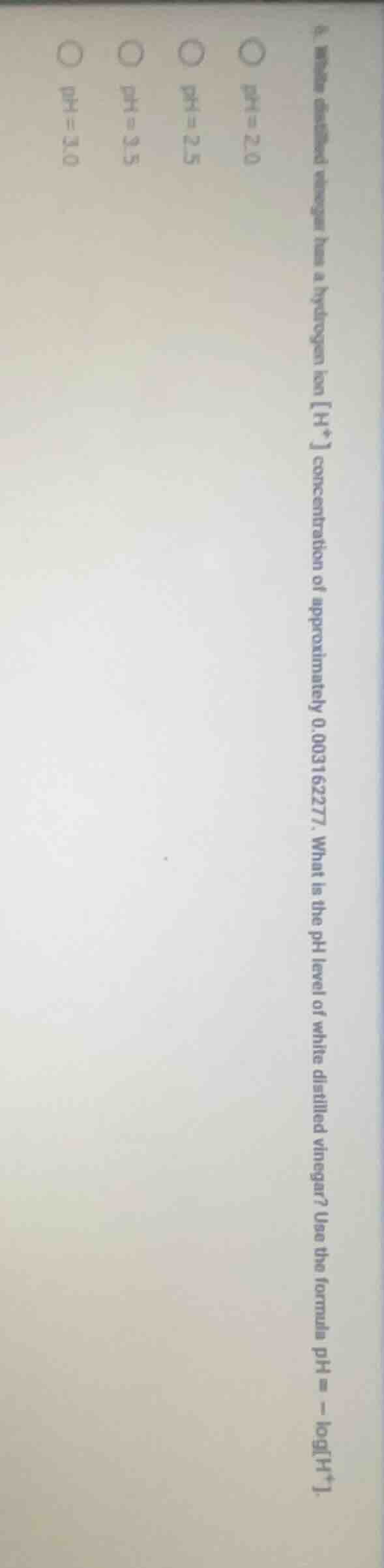 6. white distilled vinegar has a hydrogen ion h⁺ concentration of appro…